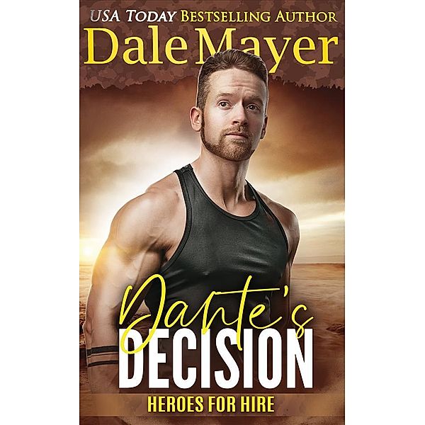 Dante's Decision / Heroes for Hire Bd.28, Dale Mayer