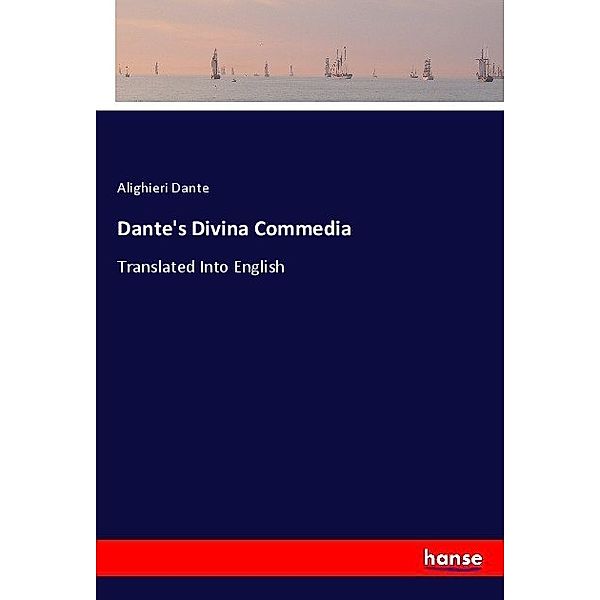 Dante's Divina Commedia, Dante Alighieri