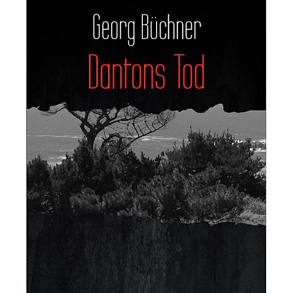 Dantons Tod, Georg BüCHNER