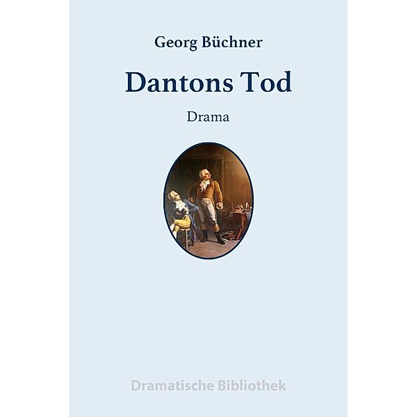 Dantons Tod, Georg BüCHNER