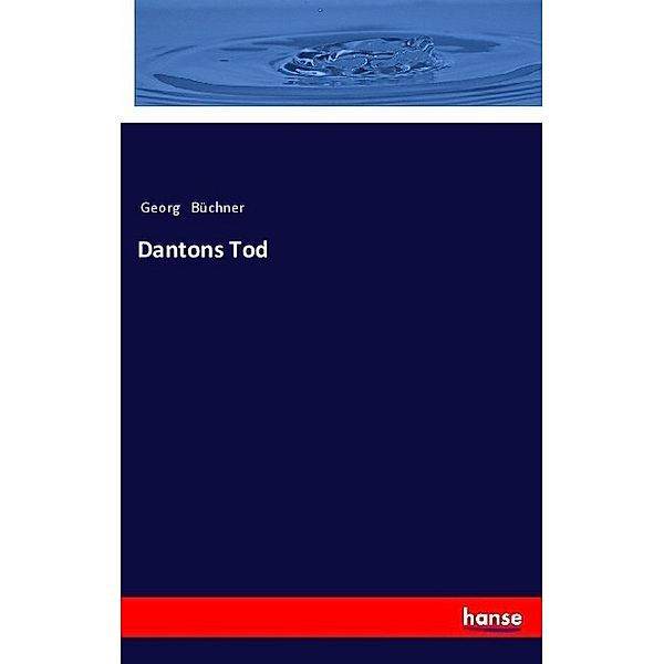 Dantons Tod, Georg BüCHNER