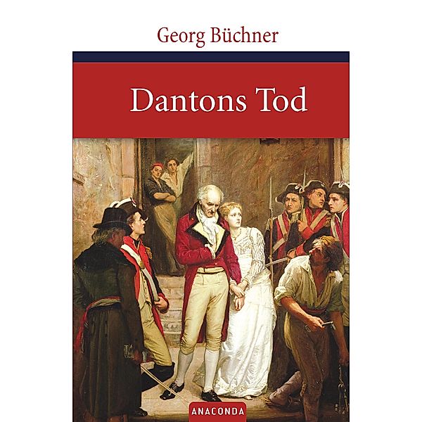 Dantons Tod / Große Klassiker zum kleinen Preis, Georg BüCHNER