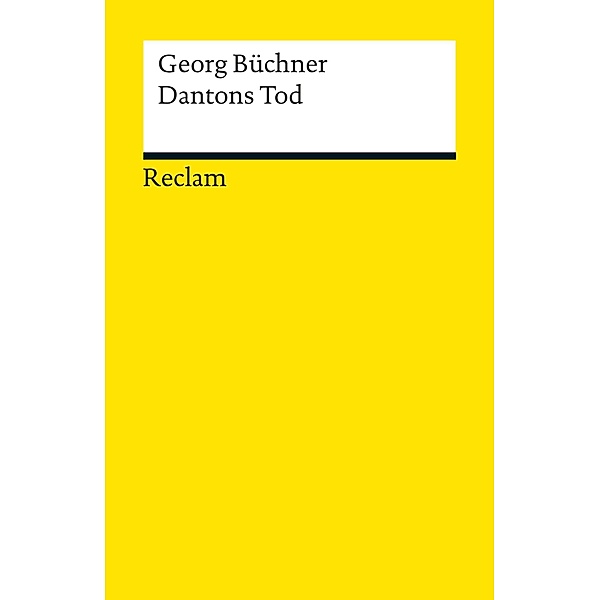 Dantons Tod / Reclams Universal-Bibliothek, Georg BüCHNER