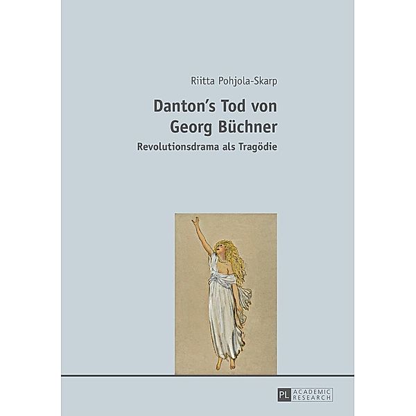 Danton's Tod von Georg Buechner, Pohjola-Skarp Riitta Pohjola-Skarp