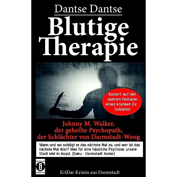 Dantse, D: Blutige Therapie - Johnny M. Walker, Dantse Dantse