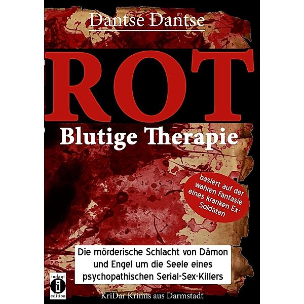 Dantse, D: ROT - Blutige Therapie, Dantse Dantse