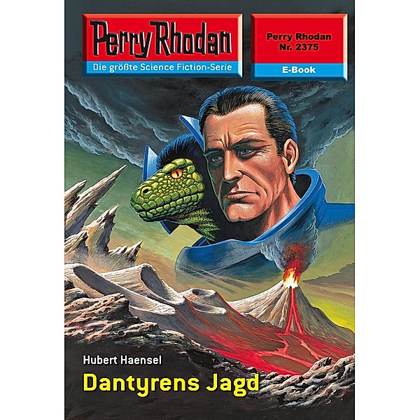 Dantyrens Jagd (Heftroman) / Perry Rhodan-Zyklus Terranova Bd.2375, Hubert Haensel