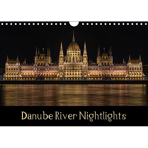 Danube River Nightlights (Wall Calendar 2018 DIN A4 Landscape), Lance M. Griffin
