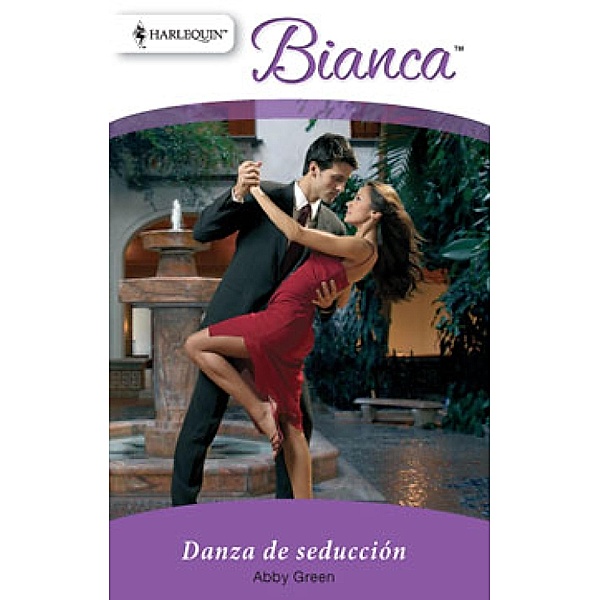 Danza de seducción / Bianca, Abby Green