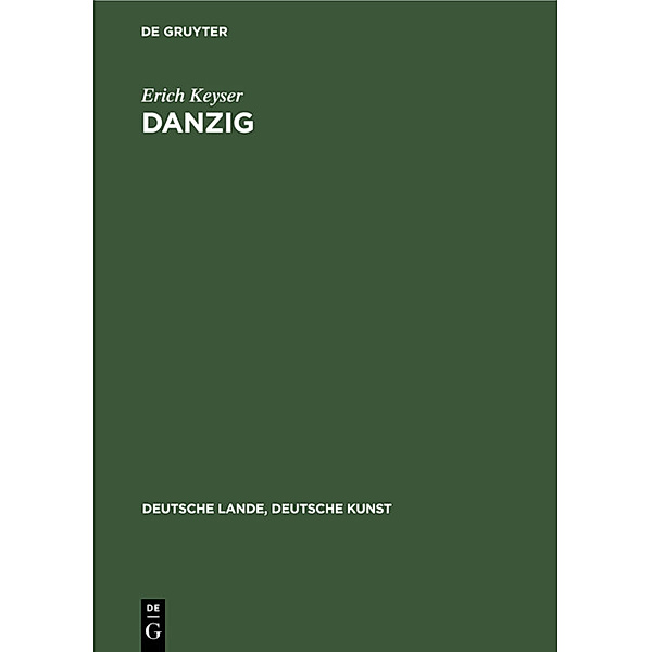 Danzig, Erich Keyser