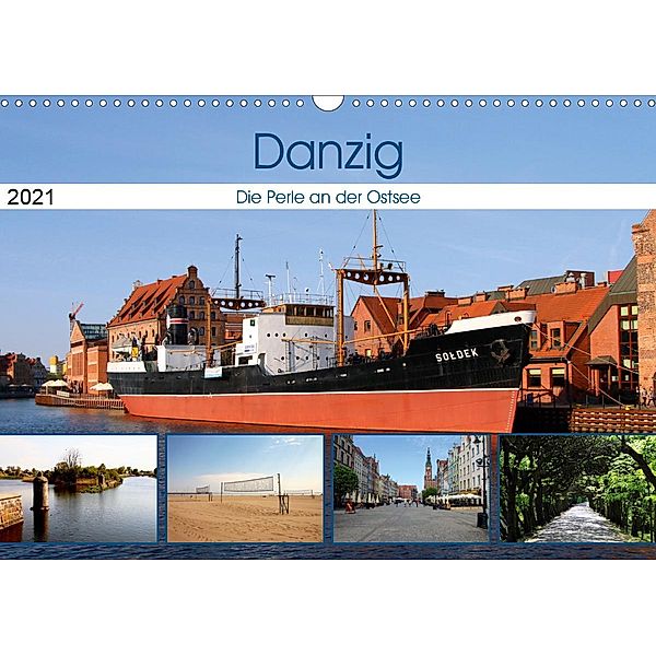 Danzig - Die Perle an der Ostsee (Wandkalender 2021 DIN A3 quer), Helene Seidl