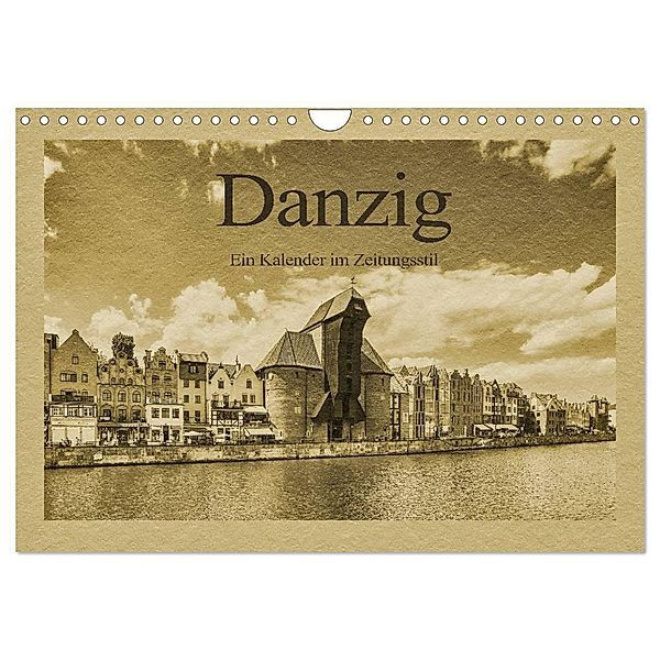 Danzig - Ein Kalender im Zeitungsstil (Wandkalender 2024 DIN A4 quer), CALVENDO Monatskalender, Gunter Kirsch