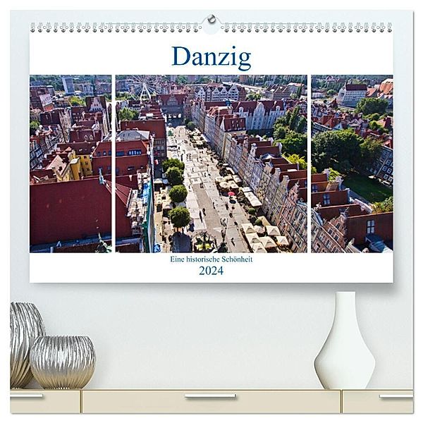 Danzig - Eine historische Schönheit (hochwertiger Premium Wandkalender 2024 DIN A2 quer), Kunstdruck in Hochglanz, Paul Michalzik
