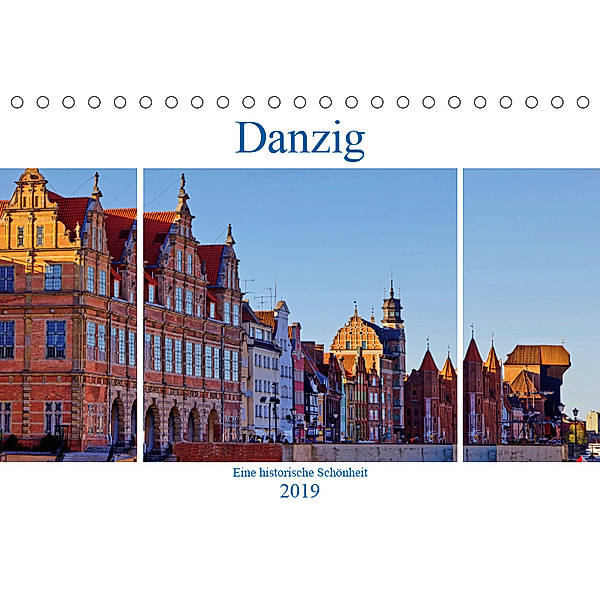 Danzig - Eine historische Schönheit (Tischkalender 2019 DIN A5 quer), Paul Michalzik
