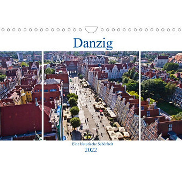 Danzig - Eine historische Schönheit (Wandkalender 2022 DIN A4 quer), Paul Michalzik