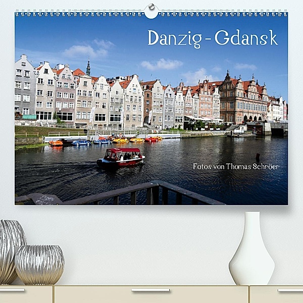 Danzig - Gdansk (Premium-Kalender 2020 DIN A2 quer), Thomas Schröer