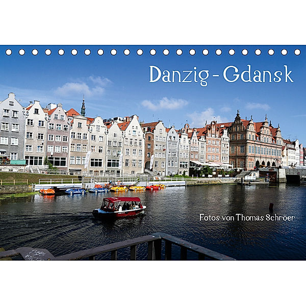 Danzig - Gdansk (Tischkalender 2019 DIN A5 quer), Thomas Schröer
