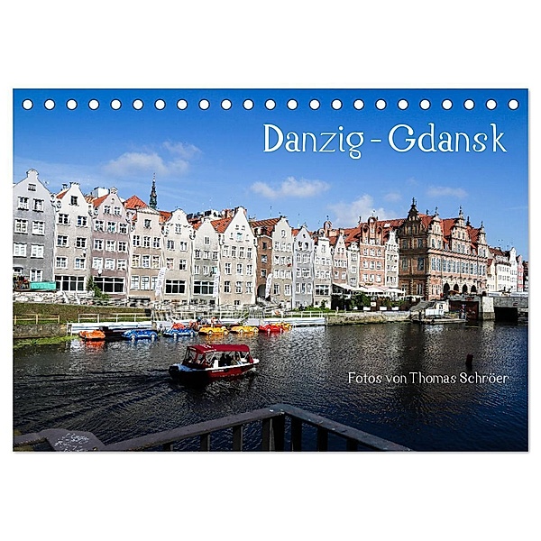 Danzig - Gdansk (Tischkalender 2024 DIN A5 quer), CALVENDO Monatskalender, Thomas Schröer