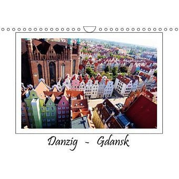 Danzig - Gdansk (Wandkalender 2015 DIN A4 quer), Paul Michalzik