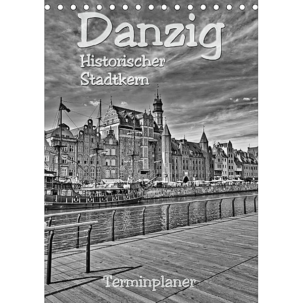 Danzig - Historischer Stadtkern (Tischkalender 2019 DIN A5 hoch), Paul Michalzik