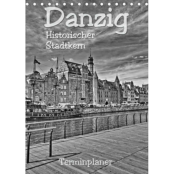 Danzig - Historischer Stadtkern (Tischkalender 2021 DIN A5 hoch), Paul Michalzik