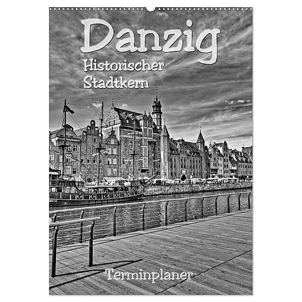 Danzig - Historischer Stadtkern (Wandkalender 2024 DIN A2 hoch), CALVENDO Monatskalender, Paul Michalzik