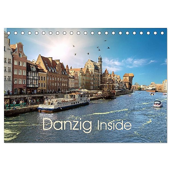 Danzig Inside (Tischkalender 2024 DIN A5 quer), CALVENDO Monatskalender, Claus Eckerlin