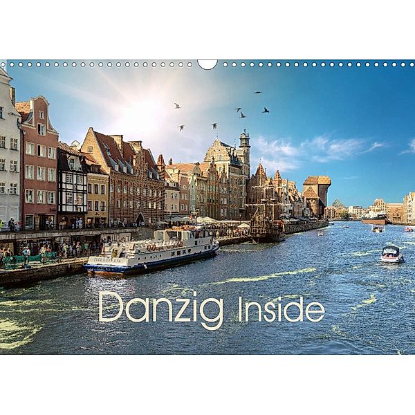 Danzig Inside (Wandkalender 2023 DIN A3 quer), Claus Eckerlin