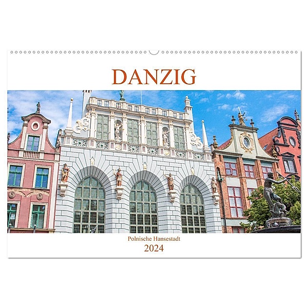 Danzig - Polnische Hansestadt (Wandkalender 2024 DIN A2 quer), CALVENDO Monatskalender, pixs:sell