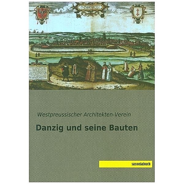 Danzig und seine Bauten