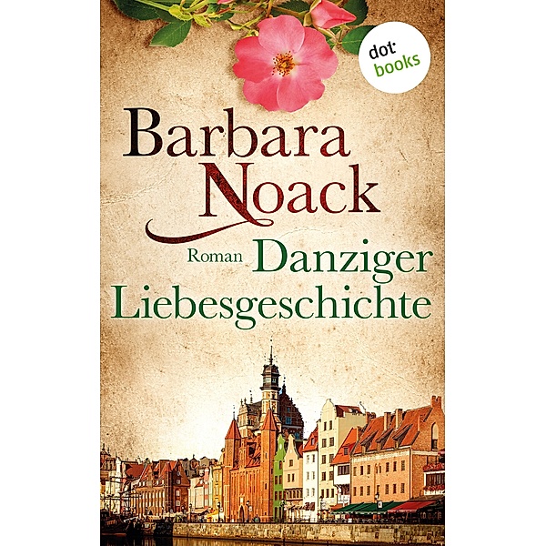 Danziger Liebesgeschichte, Barbara Noack