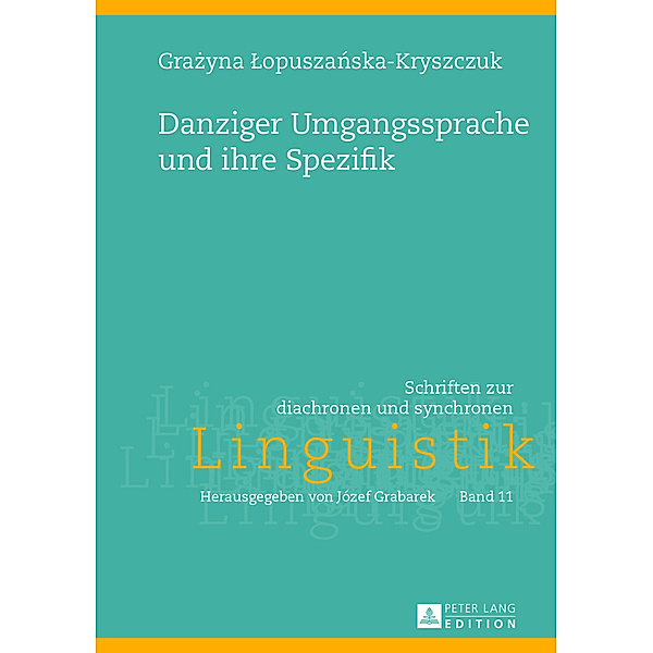 Danziger Umgangssprache und ihre Spezifik, Grazyna Lopuszanska-Kryszczuk