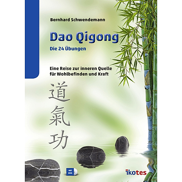 Dao Qigong, m. DVD, Bernhard Schwendemann