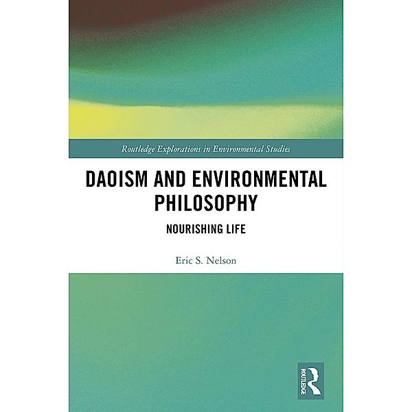 Daoism and Environmental Philosophy, Eric S. Nelson