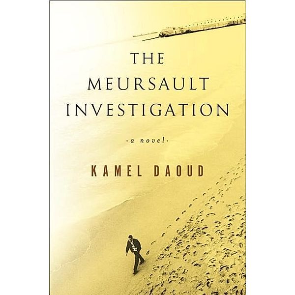 Daoud, K: Meursault Investigation, Kamel Daoud