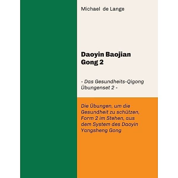 Daoyin Baojian Gong 2, Michael de Lange