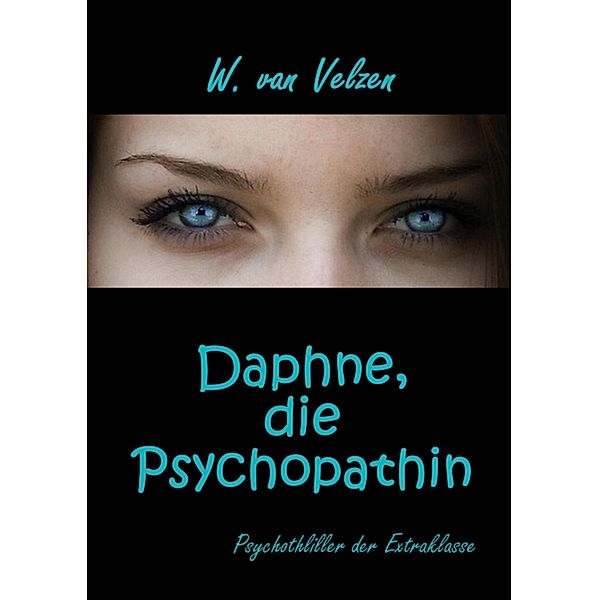 Daphne, die Psychopathin, Wine van Velzen