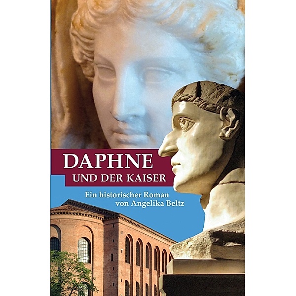 Daphne und der Kaiser, Angelika Beltz