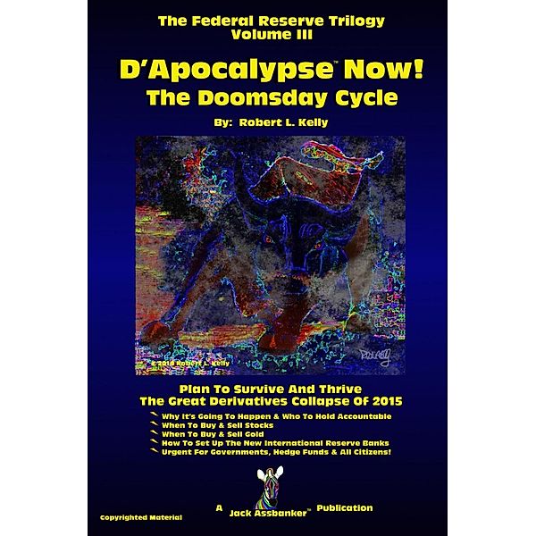 D'Apocalypse Now! - The Doomsday Cycle, Robert L. Kelly