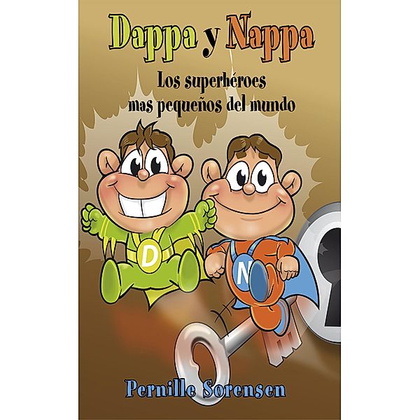 Dappa y Nappa - Los superhéroes mas pequeños del mundo, Pernille Sorensen