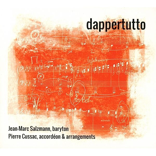 Dappertutto-Opernarien, Jean-Marc Salzmann, Pierre Cussac