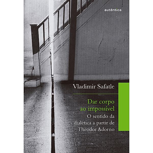 Dar corpo ao impossível, Vladimir Safatle