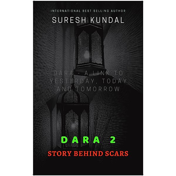 DARA 2 STORY BEHIND SCARS, Suresh Kundal