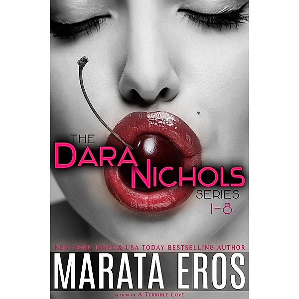 Dara Nichols 1-8 (A Dara Nichols Compilation, #1) / A Dara Nichols Compilation, Marata Eros