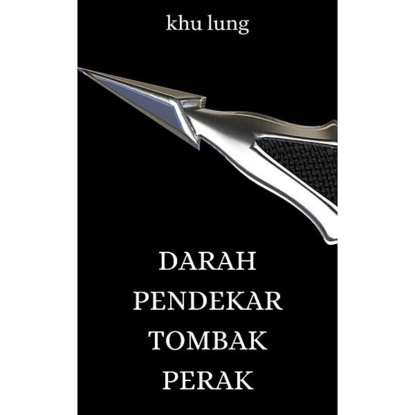 Darah Pendekar Tombak Perak, Khu Lung