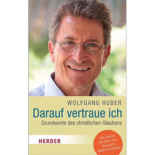 Darauf vertraue ich, Wolfgang Huber