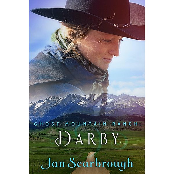 Darby (Ghost Mountain Ranch, #2) / Ghost Mountain Ranch, Jan Scarbrough