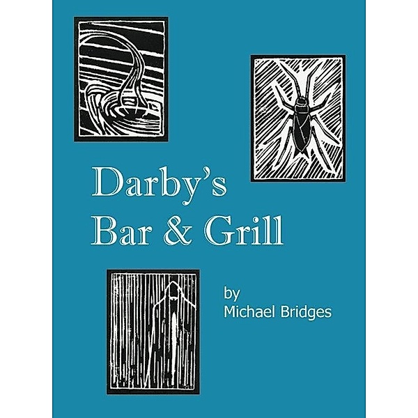Darby's Bar & Grill / Michael Bridges, Michael Bridges