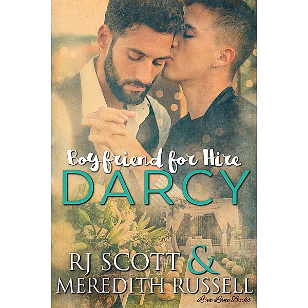 Darcy (Boyfriend for Hire, #1) / Boyfriend for Hire, RJ Scott, Meredith Russell