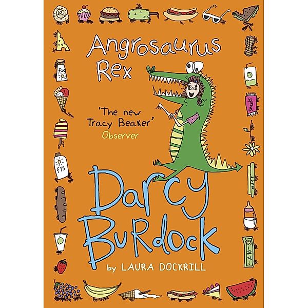 Darcy Burdock: Angrosaurus Rex, Laura Dockrill